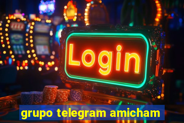 grupo telegram amicham